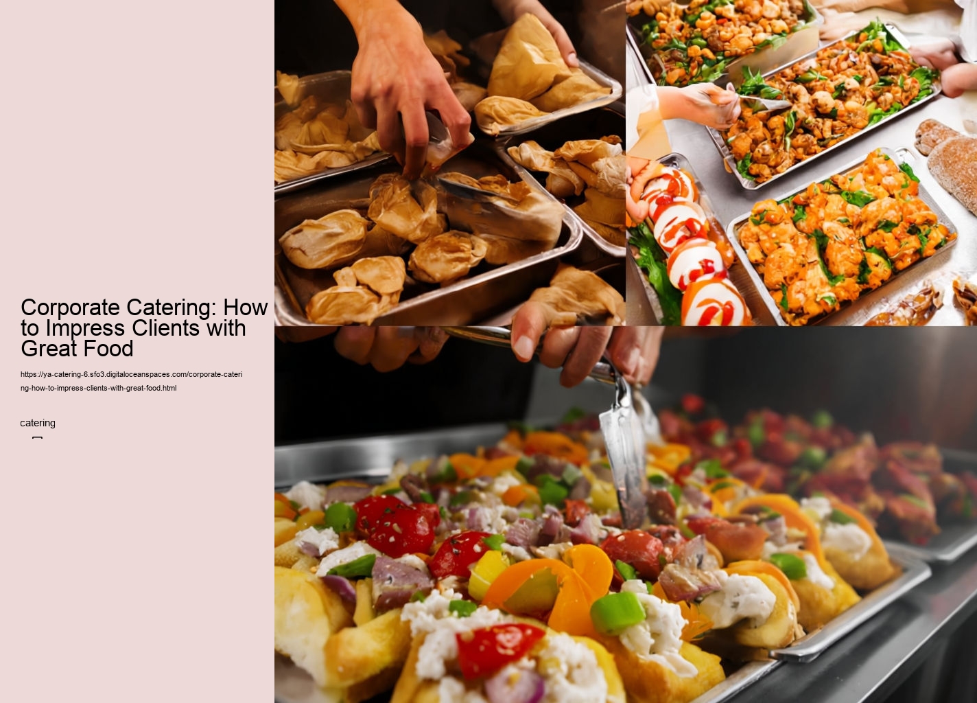 Corporate Catering: How to Impress Clients with Great Food